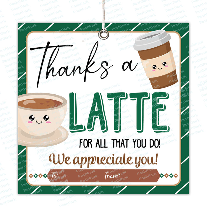 PDF Thanks a Latte Printable Gift Tag, Appreciation Coffee Gift Tag, I —  Posh Park