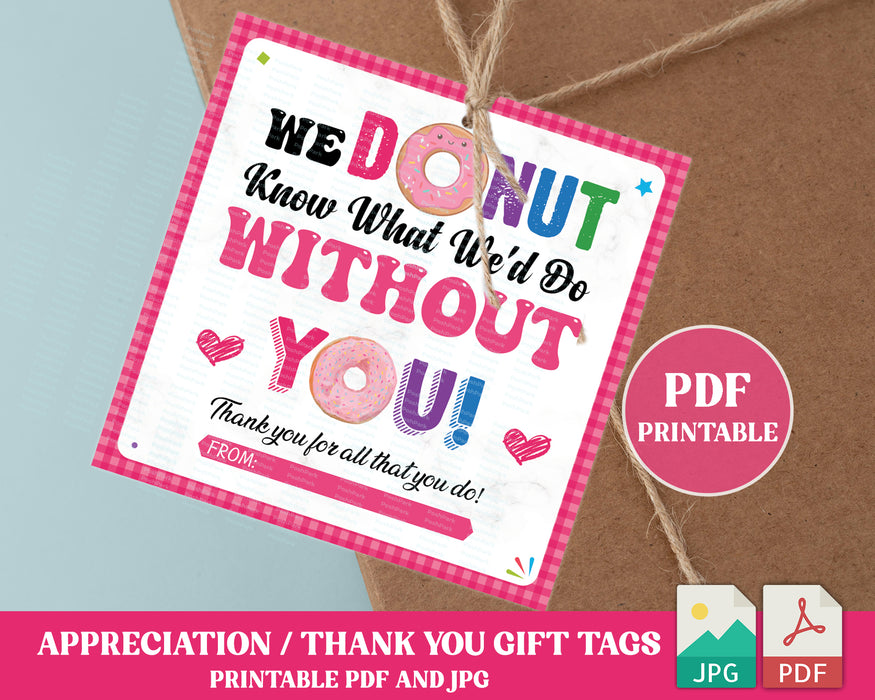 pdf-we-donut-know-what-we-d-do-without-you-tag-printable-teacher-appr-posh-park for Donut Know What We D Do Without You Free Printable PDF We Donut Know What We'd Do Without You Tag, Printable Teacher Appr — Posh Park for Donut Know What We D Do Without You Free Printable