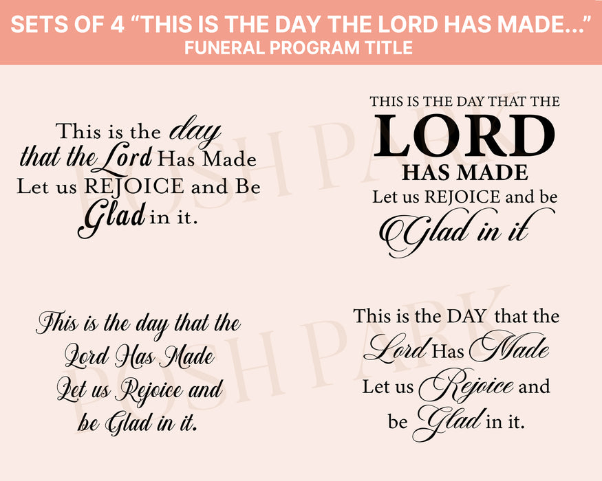 Set of 4 This is the day the Lord Has Made Funeral Program Header | Transparent Pre-made Funeral Word Art Title