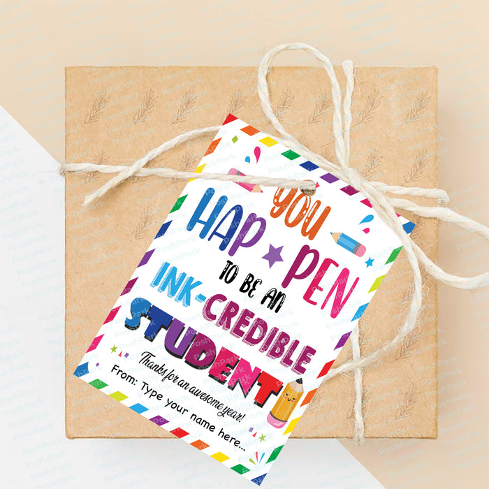 Pen Gift tag, Thank You Gift Tag, gift tag, gift tag printable, editable gift tags, flair pen tag, You Happen To Be, student appreciation, an ink-credible, student gift tag teacher gift tags, summer gift tag, end of school gift