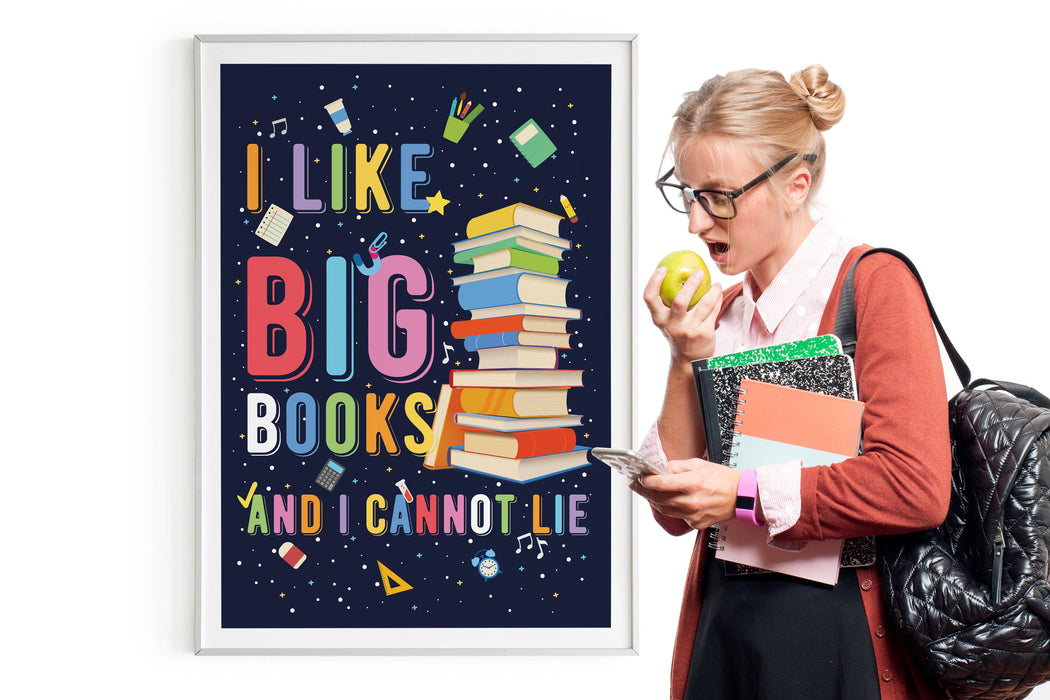 I Like Big Books and I Cannot Lie English Classroom Decor Posters